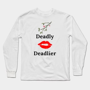 Mistletoe Deadly Kiss Deadlier Long Sleeve T-Shirt